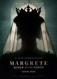 Маргарита - королева Севера (2021) Margrete den første