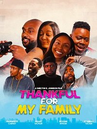 Спасибо за мою семью: комедия на день Благодарения (2019) Thankful for My Family: A Thanksgiving Comedy