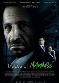 Следы безумия (2021) Traces of Madness