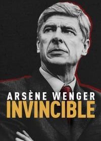 Арсен Венгер: Непобедимый (2021) Arsène Wenger: Invincible