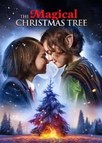 Волшебная рождественская ёлка (2021) The Magical Christmas Tree