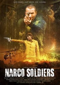 Нарко. Война за власть (2019) Narco Soldiers