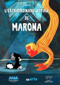 Удивительная история Мароны (2019) L'extraordinaire voyage de Marona