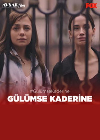Улыбнись своей судьбе (2022) Gülümse Kaderine