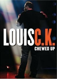 Луис С.К.: Потрёпанный (2008) Louis C.K.: Chewed Up