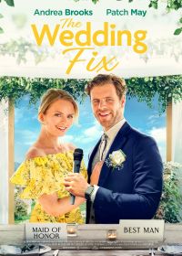 Свадебная удача (2022) The Wedding Fix