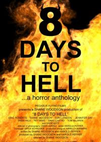 8 дней до ада (2022) 8 Days to Hell