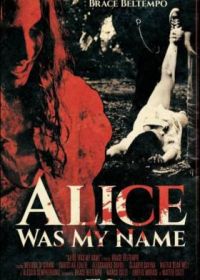 Меня звали Аличе (2021) Alice was my name