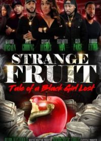Странный плод: Сказка о потерявшейся чернокожей девушке (2021) Strange Fruit: Tale of a Black Girl Lost