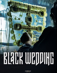 Чёрная свадьба (2021) Crna svadba / Black Wedding