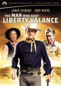 Человек, который застрелил Либерти Вэланса (1962) The Man Who Shot Liberty Valance