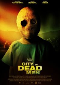 Мертвецы (2014) City of Dead Men