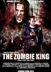 Король зомби (2013) The Zombie King