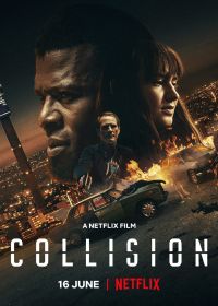 Столкновение / Лоб в лоб (2020) Collision