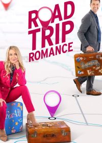 Дорожная романтика (2022) Road Trip Romance