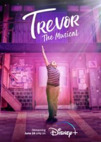 Тревор: Мюзикл (2022) Trevor: The Musical