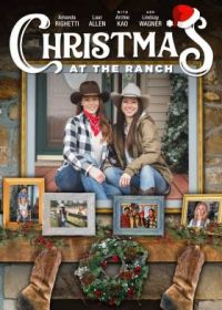 Рождество на ранчо (2021) Christmas at the Ranch