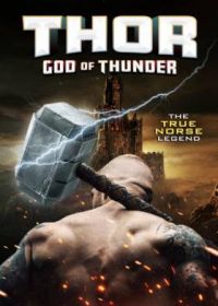 Тор: Бог грома (2022) Thor: God of Thunder