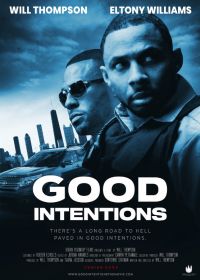 Благие намерения (2021) Good Intentions