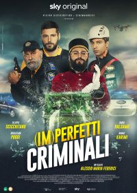 (Не)идеальные преступники (2022) Imperfetti Criminali