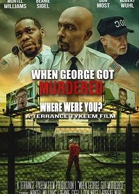 Когда Джорджа убили (2022) When George Got Murdered