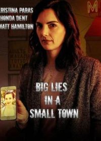 Большая ложь в маленьком городе (2022) Big Lies in a Small Town