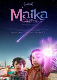 Майка: Девочка из другой галактики (2022) Maika - Cô bé đến từ hành tinh khác