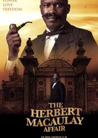 История Герберта Маколея (2019) The Herbert Macaulay Affair