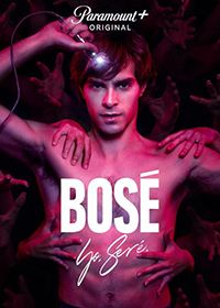 Босе (2022) Bosé