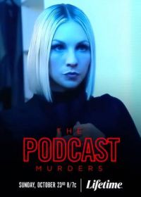 Смертельный подкаст (2022) The Podcast Murders